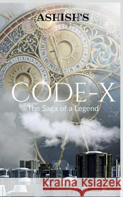 Code-X: The saga of a legend Dhatwalia, Neelam 9781639579877