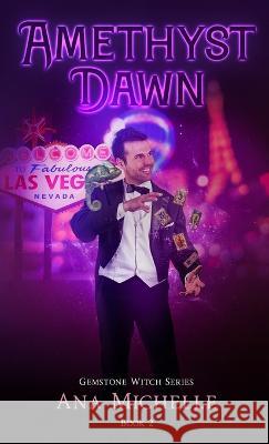 Amethyst Dawn Ana Michelle   9781639580071 Paradisum Publishing