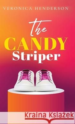 The Candy Striper Veronica Henderson 9781639600311 Pen2pad Ink