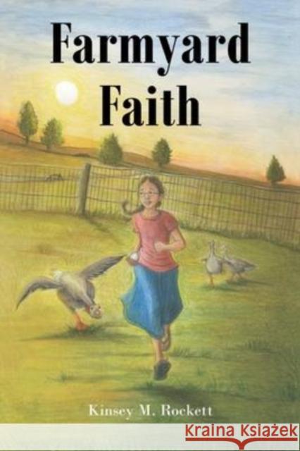 Farmyard Faith Kinsey M Rockett 9781639610037 Christian Faith