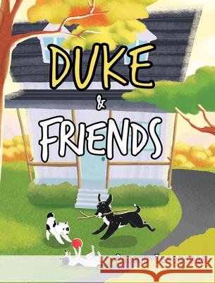 Duke & Friends Regina Thornburg 9781639615391 Christian Faith Publishing, Inc