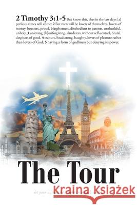 The Tour Aprell Hobby 9781639615766 Christian Faith Publishing, Inc