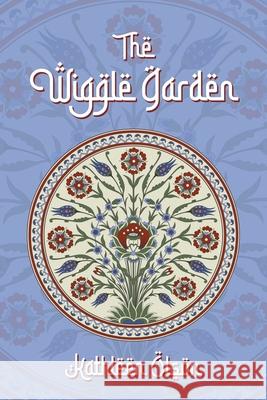 The Wiggle Garden Kathleen Olson 9781639616381 Christian Faith