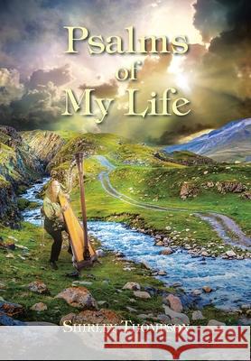 Psalms of My Life Shirley Thompson 9781639619672 Christian Faith