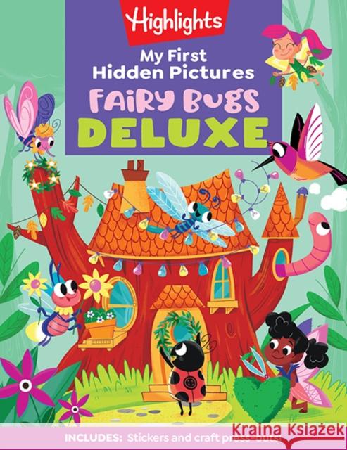 My First Hidden Pictures Fairy Bugs Deluxe Highlights 9781639622863 Highlights Press