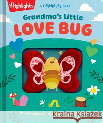 Grandma's Little Love Bug Jody Jensen Shaffer Ana Zurita 9781639623525 Highlights Press