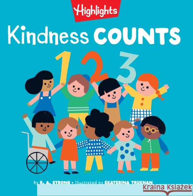Kindness Counts 123 R.A. Strong 9781639623686 Highlights Press