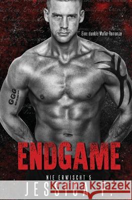 Endgame: Eine dunkle Mafia-Romanze Michelle Love   9781639701131 Blessings for All, LLC