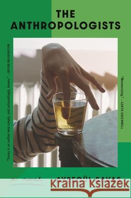 The Anthropologists Ayseg?l Savas 9781639736683