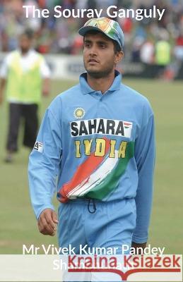 The Sourav Ganguly MR Vivek 9781639741861