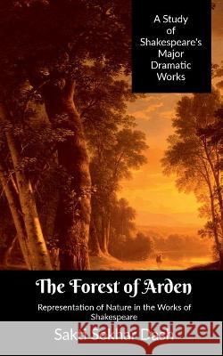 The Forest of Arden Sakti Dash 9781639747412