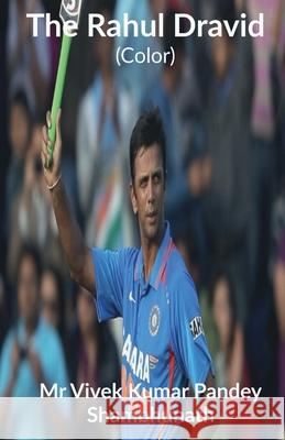 The Rahul Dravid (Color) MR Vivek 9781639748044 Notion Press, Inc.