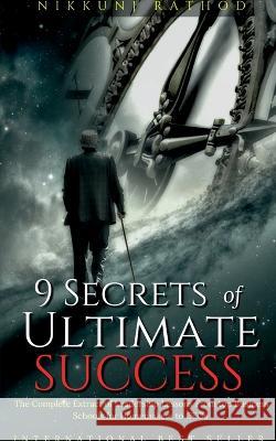 9 Secrets of Ultimate Success Niekkunj Rathod 9781639748419 Notion Press, Inc.