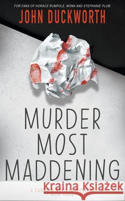 Murder Most Maddening John Duckworth 9781639770946 Ckn Christian Publishing