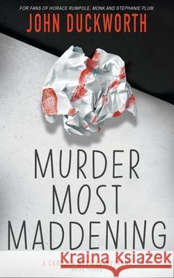 Murder Most Maddening John Duckworth 9781639770946