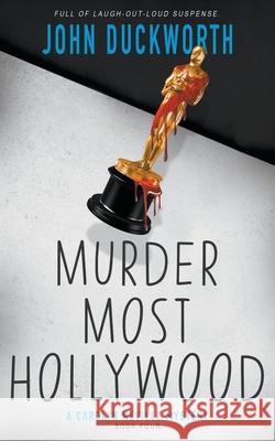 Murder Most Hollywood John Duckworth 9781639770953 Ckn Christian Publishing