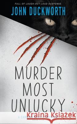 Murder Most Unlucky: A Cozy Mystery John Duckworth 9781639770960 Ckn Christian Publishing
