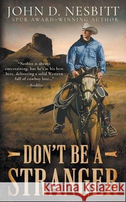 Don't Be a Stranger: A Western Mystery Novel John D. Nesbitt 9781639775699 Wolfpack Publishing LLC