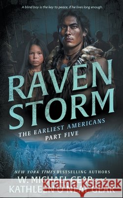 Raven Storm: A Historical Fantasy Series W. Michael Gear Kathleen O'Nea 9781639776788 Wolfpack Publishing LLC