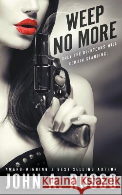 Weep No More John a Russo 9781639779277 Wolfpack Publishing LLC