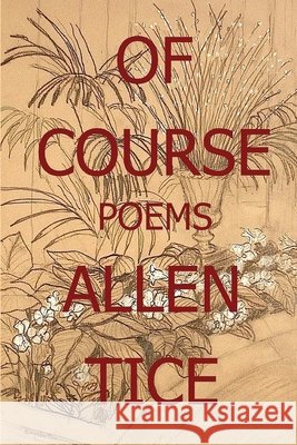 Of Course, Allen Tice 9781639800162