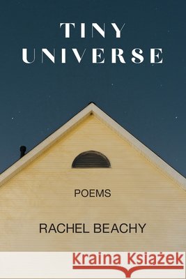 Tiny Universe Rachel Beachy 9781639807789