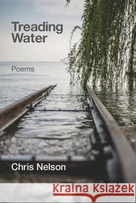 Treading Water Chris Nelson 9781639808083