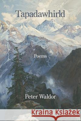 Tapadawhirld Peter Waldor 9781639808182