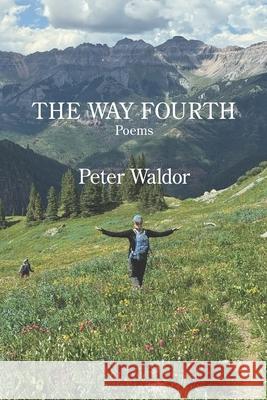 The Way Fourth Peter Waldor 9781639808229