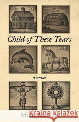 Child of These Tears Molly McNett 9781639822027 Slant Books