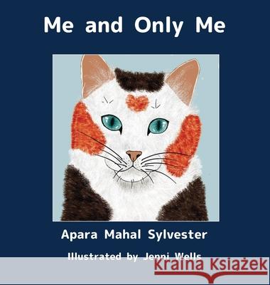 Me and Only Me Apara Maha Jenni Wells 9781639840700 Pen It! Publications, LLC