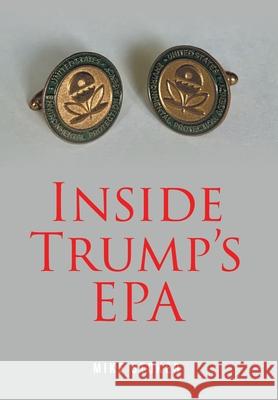 Inside Trump's EPA Mike Stoker 9781639850327