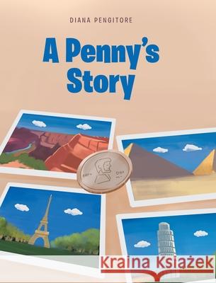 A Penny's Story Diana Pengitore 9781639851577 Fulton Books