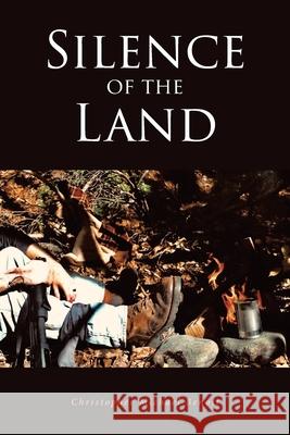 Silence of the Land Christopher Michael Benoit 9781639853717 Fulton Books