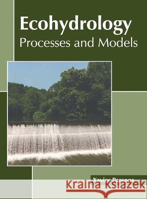 Ecohydrology Xavier Parsons 9781639871742 Murphy & Moore Publishing