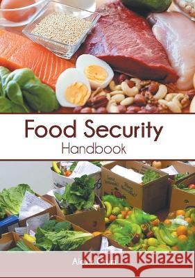 Food Security Handbook Alexis Crum 9781639872336 Murphy & Moore Publishing