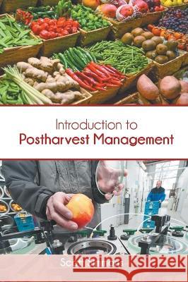 Introduction to Postharvest Management Scott Simmons 9781639873357