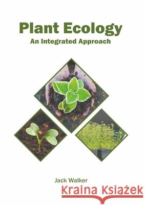 Plant Ecology: An Integrated Approach Jack Walker 9781639874323 Murphy & Moore Publishing
