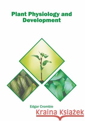 Plant Physiology and Development Edgar Crombie 9781639874347