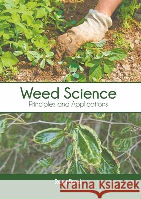 Weed Science: Principles and Applications Remi Ford 9781639875689 Murphy & Moore Publishing