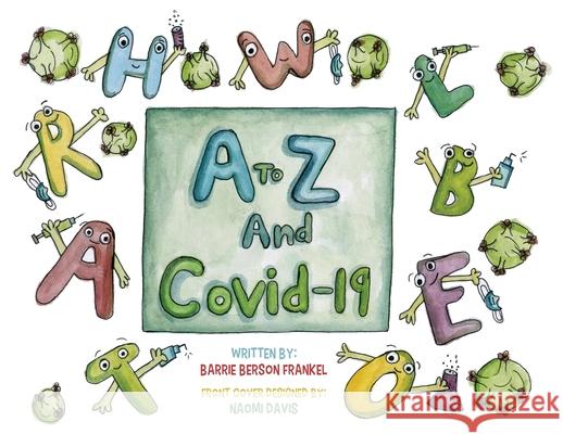 A to Z and Covid 19 Barrie Berson Frankel 9781639880041 Atmosphere Press