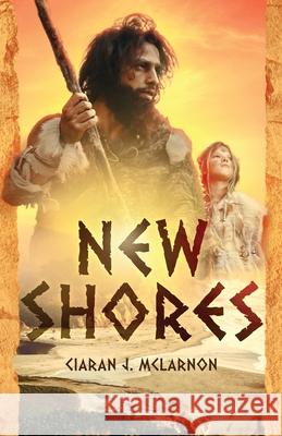 New Shores Ciaran J. McLarnon 9781639881352 Atmosphere Press