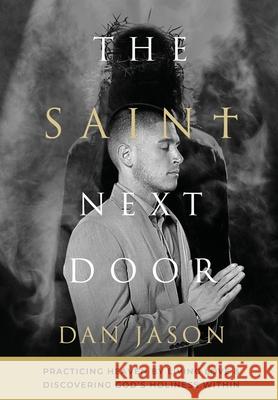 The Saint Next Door Dan Jason 9781639881819 Atmosphere Press