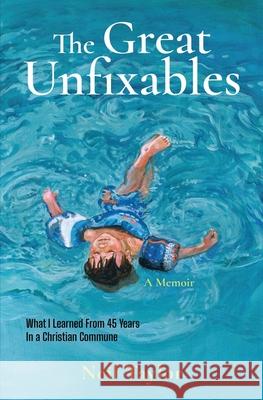 The Great Unfixables Neil Taylor 9781639882380 Atmosphere Press