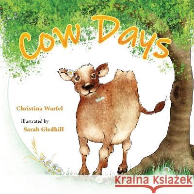 Cow Days Christina Warfel   9781639883967 Atmosphere Press