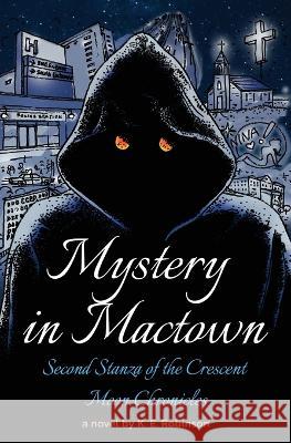 Mystery in Mactown K E Robinson   9781639884100 Atmosphere Press