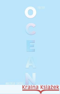 O C E A N Anastasia Lindsey 9781639887057