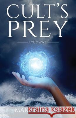 Cult\'s Prey Mary Longley 9781639887101 Atmosphere Press