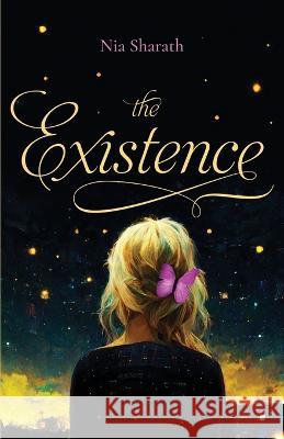 The Existence Nia Sharath   9781639888092