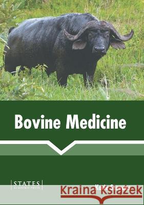 Bovine Medicine Katie Stevens 9781639890842 States Academic Press